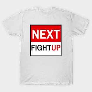 Next Fight Up Logo T-Shirt